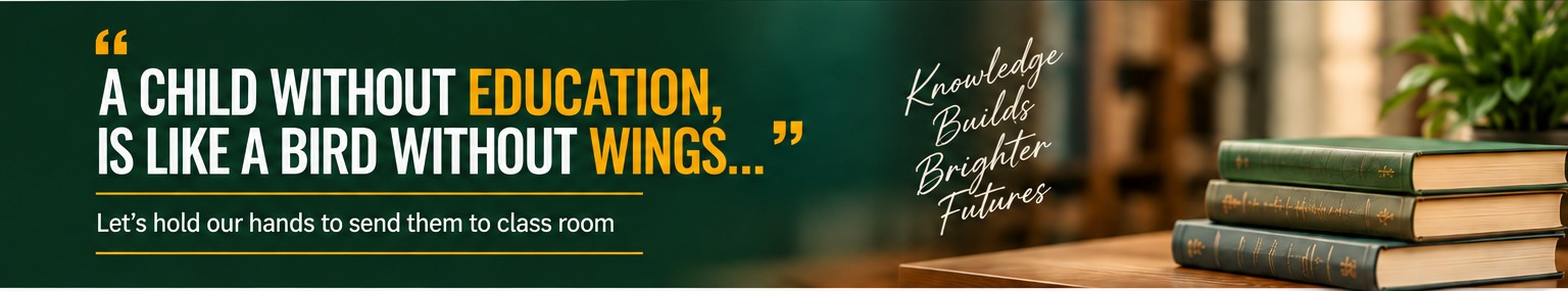 A child without education is like a bird without wings — education creates a brighter future.